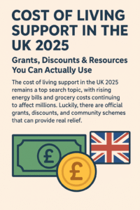 Cost of living support UK 2025 poster showing grants, discounts, and community resources with British currency and Union Jack.